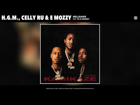 H.G.M., Celly Ru & E Mozzy - HellGang (Official Audio) (feat. YG & Mozzy)
