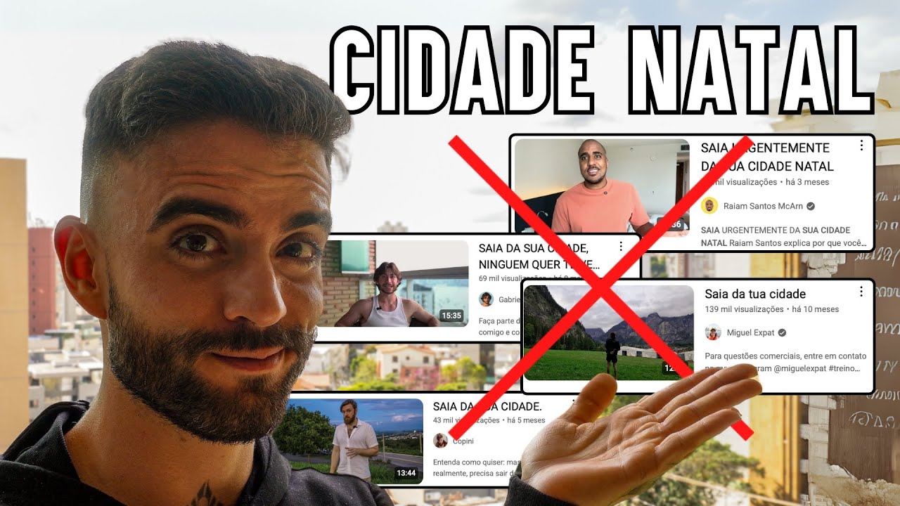 Não saia da sua cidade natal (e não acredite em influenciadores)