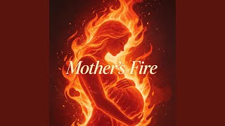 Mother's Fire