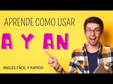 😨 COMO USAR A Y AN EN INGLÉS/ CURSO DE INGLÉS / CURSO DE INGLES COMPLETO