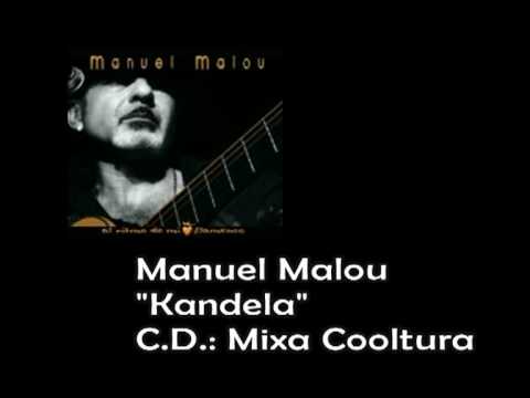 MANUEL MALOU Kandela