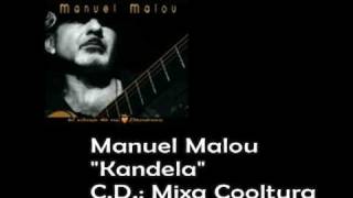 MANUEL MALOU Kandela