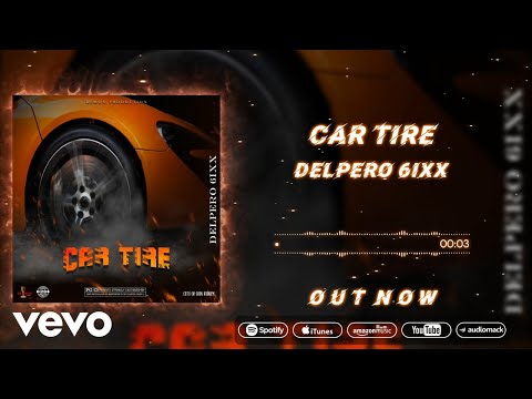 Delpero 6ixx - Car Tire (Official Audio)
