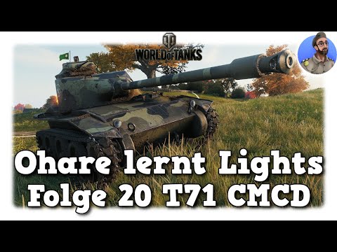 Ohare lernt Lights - World of Tanks - Folge 20 T71 CMCD