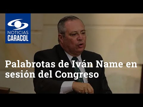 Palabrotas de Iván Name en sesión del Congreso