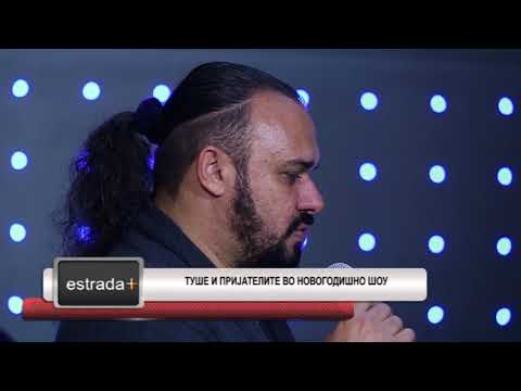 Estradaplus 16.11.2017 -  Tuse i prijatelite vo novogodisno shou