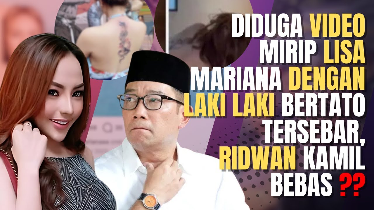 Skandal Bocornya Video Lisa Mariana dan Pria Bertato, Ridwan Kamil Disorbitkan?
