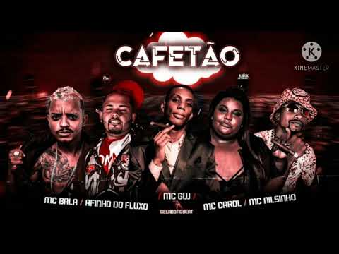 🔴MC BALA/ EFINHO DO FLUX/ MC CAROL /FEAT / MC GW / MC NILSINHO/( CAFETÃO) #bregafunk
