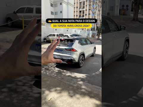✍️ QUAL A SUA NOTA PARA O DESIGN DO NOVO TOYOTA YARIS CROSS?