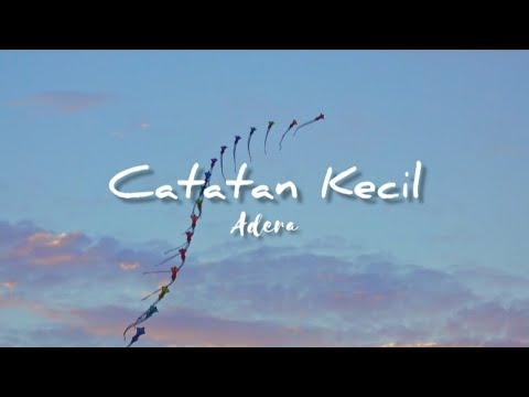 Catatan Kecil - Adera (official lyrics)