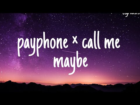 Payphone x call me maybe - Anthem Light Mashup ( lyrics video ) iam at payphone