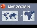 Map Zoom Effect On PowerPoint