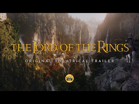 The Lord of the Rings - ORIGINAL THEATRICAL TRAILER (Remastered) Fantastic Scenes Edition