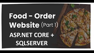Online Food Ordering and Delivery System | With full Database, ASP.NET CORE, Bootstrap, Html 5, CSS