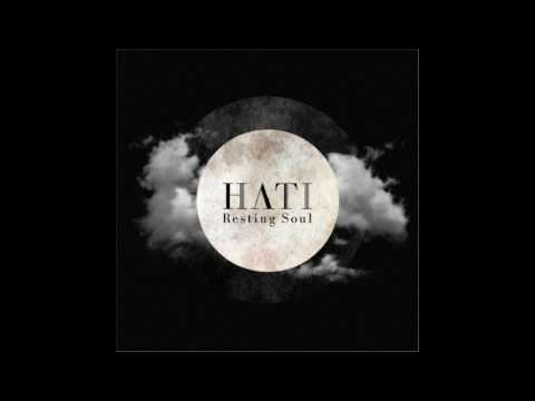 Hati
- Resting soul (Full-Album) 2017