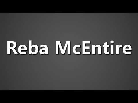 How To Pronounce Reba McEntire