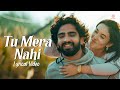 Tu Mera Nahi Lyric Video Amaal Mallik Rashmi Virag Superhit Romantic Song