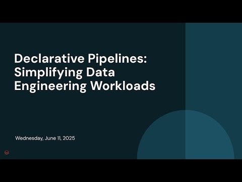 Watch: Declarative Pipelines: What’s Next for the Apache Spark Ecosystem
