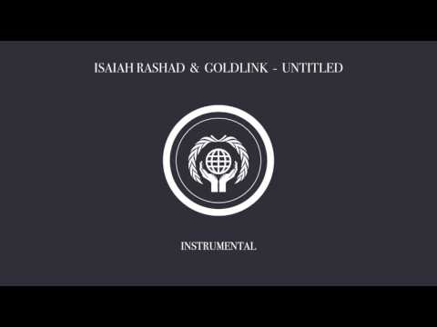 Isaiah Rashad & GoldLink - Untitled (Instrumental w/ Hook)