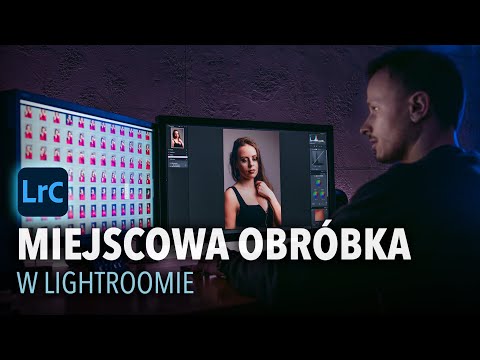 MIEJSCOWA OBRÓBKA W LIGHTROOMIE - Poradnik