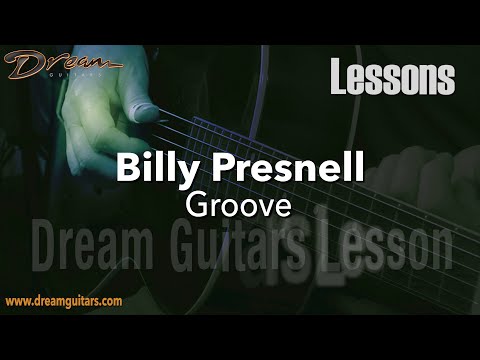 Dream Guitars Lesson with Billy Presnell - Groove