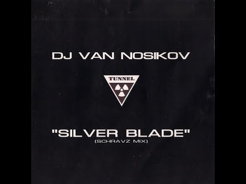 dj Van Nosikov _Silver Blade (Schranz Mix)_ 2004