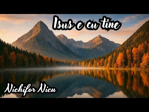 Nichifor Nicu - Jesus is with you