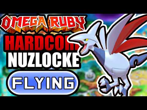 Pokémon Omega Ruby Hardcore Nuzlocke - Flying Types Only! (No items, No overleveling)