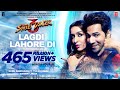 LAGDI LAHORE DI | Street Dancer 3D | Varun D, Shraddha K | Guru Randhawa, Tulsi Kumar | Sachin-Jigar