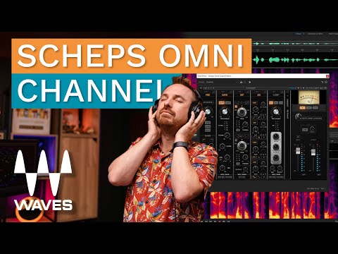 Waves Scheps Omni Channel Tutorial