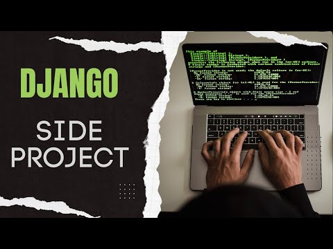 Coding a Django side-project thumbnail