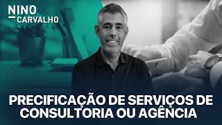 Precificação de Serviços de Consultoria ou Agência