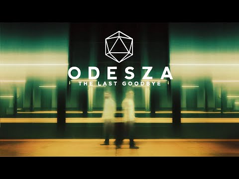 ODESZA - The Last Goodbye (Full Album Mix)