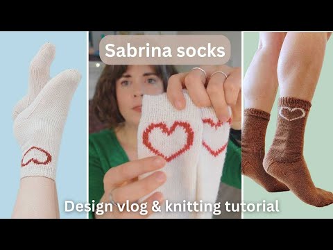 Sabrina Socks | Knitting tutorial +Behind the Scenes! New sock knitting pattern