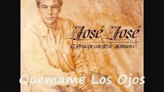 Quemame Los Ojos - Jose Jose Trio