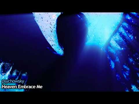 psychowsky - Heaven Embrace Me