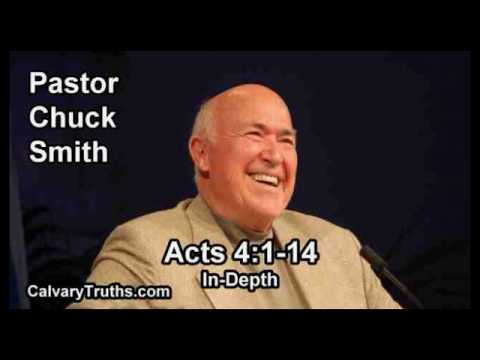 Acts 4:1-14 - In Depth - Pastor Chuck Smith - Bible Studies