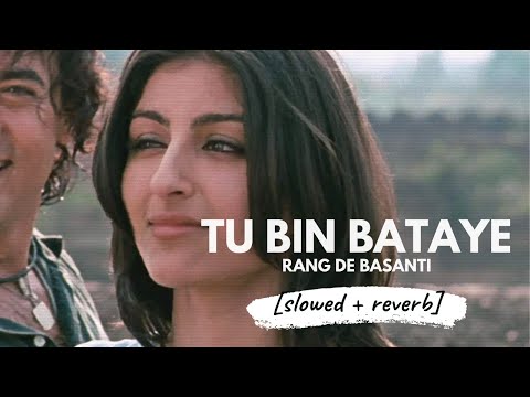 Tu Bin Bataye [slowed + reverb] • 𝐵𝑜𝓁𝓁𝓎𝓌𝑜𝑜𝒹 𝐵𝓊𝓉 𝒜𝑒𝓈𝓉𝒽𝑒𝓉𝒾𝒸