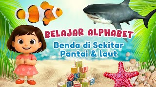 Download lagu Belajar Huruf A sampai Z | Nama Benda di Pantai & Laut | Edukasi Anak Balita - JoyLala mp3