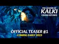 The Legend of Kalki: Vishnu Returns - Official Teaser 1 | Releasing Early 2025