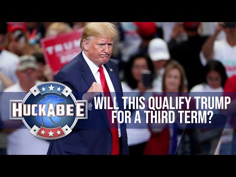 Will This Qualify Trump For A THIRD TERM? | Huckabee Will This Qualify Trump For A THIRD TERM? | Huckabee