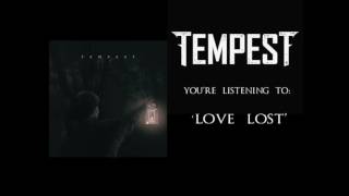 Tempest - Love Lost