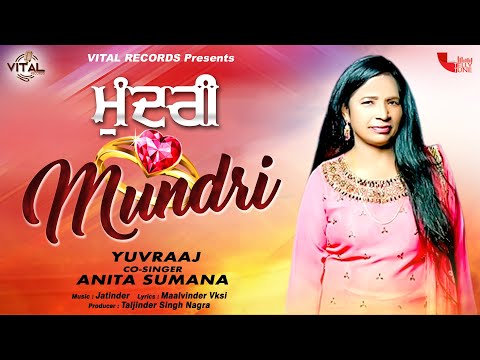 Mundri - Yuvraaj ft. Anita Sumana - Punjabi Songs - New Songs - Vital Records