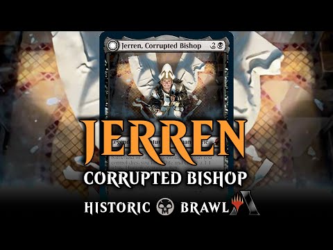 Historic Brawl - Jerren, Corrupted Bishop - MTG ARENA