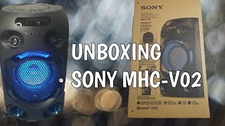 Unboxing and Testing SONY SPEAKER MHC-V02 Audio System