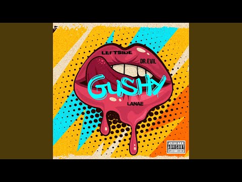 Gushy