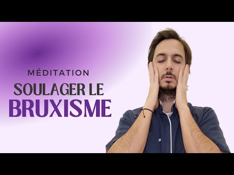 MÉDITATION | Soulagez le bruxisme et détendez la mâchoire