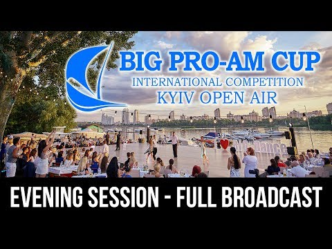 BIG Pro-Am Cup 2019 - Evening Session - Full broadcast