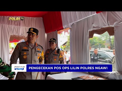 KAPOLRES NGAWI TINJAU POS OPERASI LILIN SEMERU 2025