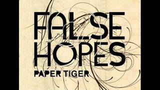 Paper Tiger   False Hope  Cannonade